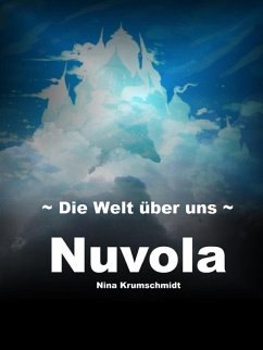 Nuvola - Die Welt über uns (eBook, ePUB) - Krumschmidt, Nina