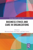 Business Ethics and Care in Organizations (eBook, ePUB)