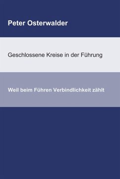 Geschlossene Kreise in der Führung (eBook, ePUB) - Osterwalder, Peter