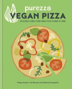 Purezza Vegan Pizza (eBook, ePUB) - Evangelisti, Stefania; Barclay, Tim; Rosato, Filippo