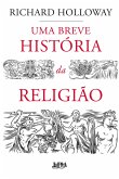 Uma breve história da religião (eBook, ePUB)