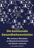 Die kommunale Gesundheitsrevolution (eBook, ePUB)