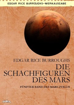 DIE SCHACHFIGUREN DES MARS (eBook, ePUB) - Rice Burroughs, Edgar