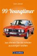 99 Youngtimer, aus denen Sie nie wieder... - Bild 1