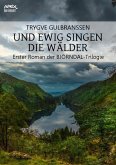 UND EWIG SINGEN DIE WÄLDER (eBook, ePUB)
