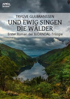 UND EWIG SINGEN DIE WÄLDER (eBook, ePUB) - Gulbranssen, Trygve