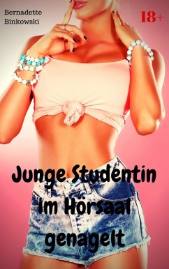 Cover Junge Studentin im Hörsaal genagelt (eBook, ePUB)