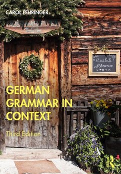 German Grammar in Context (eBook, ePUB) - Fehringer, Carol