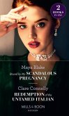 Bound By My Scandalous Pregnancy / Redemption Of The Untamed Italian: Bound by My Scandalous Pregnancy / Redemption of the Untamed Italian (Mills & Boon Modern) (eBook, ePUB)