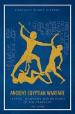 Ancient Egyptian Warfare (eBook, ePUB)