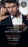 Her Sicilian Baby Revelation / The Greek's One-Night Heir: Her Sicilian Baby Revelation / The Greek's One-Night Heir (Mills & Boon Modern) (eBook, ePUB)