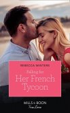 Falling For Her French Tycoon (Mills & Boon True Love) (Escape to Provence, Book 1) (eBook, ePUB)
