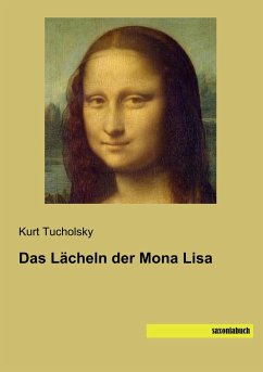Das Lächeln der Mona Lisa - Tucholsky, Kurt