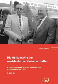 Die Ostkontakte der westdeutschen Gewerkschaften - Müller, Stefan