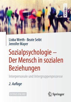 Sozialpsychologie - Der Mensch in sozialen Beziehungen (eBook, PDF) - Werth, Lioba; Seibt, Beate; Mayer, Jennifer