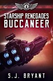 Starship Renegades: Buccaneer (eBook, ePUB) Starship Renegades: Buccaneer (eBook, ePUB)