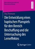 Die Entwicklung eines haptischen Planspiels für den Bereich Beschaffung und die Untersuchung des Lerneffektes (eBook, PDF)