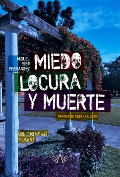 Miedo, locura y muerte (eBook, ePUB) - Siso Fernandez, Miguel