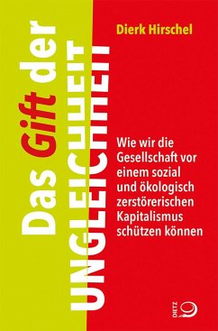 Das Gift der Ungleichheit - Hirschel, Dierk