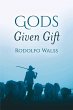God's Given Gift (eBook, ePUB) - Bild 1