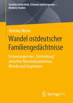 Wandel ostdeutscher Familiengedächtnisse (eBook, PDF) - Meyer, Katinka