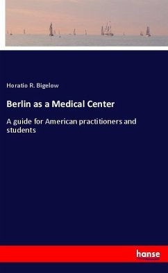 Berlin as a Medical Center