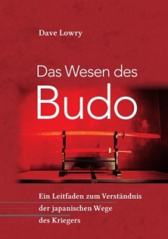 Das Wesen des Budo - Lowry, Dave