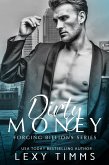 Dirty Money (Forging Billions Series, #1) (eBook, ePUB)