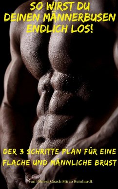 Cover So wirst du deinen Männerbusen endlich los! (eBook, ePUB)