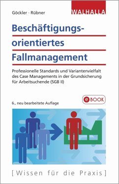 Beschäftigungsorientiertes Fallmanagement (eBook, PDF) - Göckler, Rainer; Rübner, Matthias