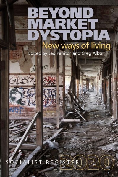Beyond Market Dystopia: New Ways of Living (eBook, ePUB)