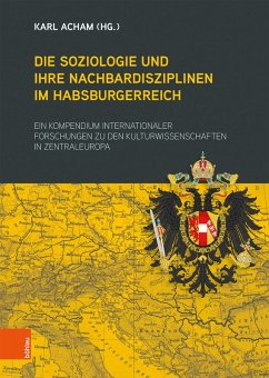 Die Soziologie und ihre Nachbardisziplinen im Habsburgerreich (eBook, PDF)