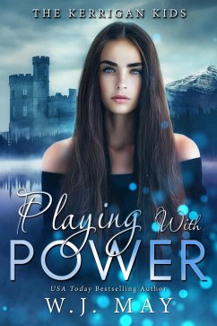 Playing With Power (The Kerrigan Kids, #4) (eBook, ePUB) - May, W. J.