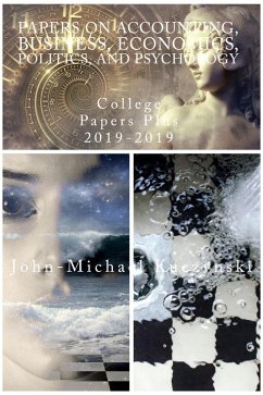 Cover Papers on Accounting, Business, Economics, Politics, and Psychology: College Papers Plus 2019-2019 (eBook, ePUB)