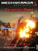 MechWarrior 5 Mercenaries: Obligation's Forge (An Origins Series Story, #8) (eBook, ePUB)