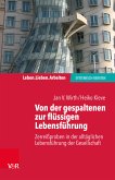 Von der gespaltenen zur verbundenen Lebensführung (eBook, PDF)