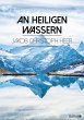 An heiligen Wassern (eBook, ePUB) - Bild 1
