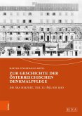 Zur Geschichte der österreichischen Denkmalpflege (eBook, PDF)