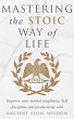 Mastering The Stoic Way Of Life (eBook,... - Bild 1