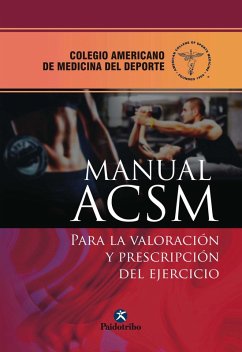 Manual ACSM para la valoración y prescripción del ejercicio (eBook, ePUB) - American College Of Sports Medicine