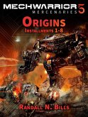 MechWarrior 5 Mercenaries: Origins (Installments 1-8) (eBook, ePUB)