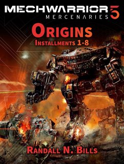 Cover MechWarrior 5 Mercenaries: Origins (Installments 1-8) (eBook, ePUB)