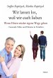 Wir lassen los, weil wir euch lieben -... - Bild 1
