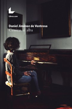 Cenizas al alba (eBook, ePUB) - Jiménez de Ventrosa, Daniel