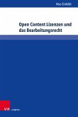 Open Content Lizenzen und das Bearbeitungsrecht (eBook, PDF)