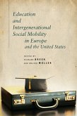 Education and Intergenerational Social Mobility in Europe and the United States (eBook, ePUB)