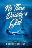 No Time for Daddy's Girl (eBook, ePUB)