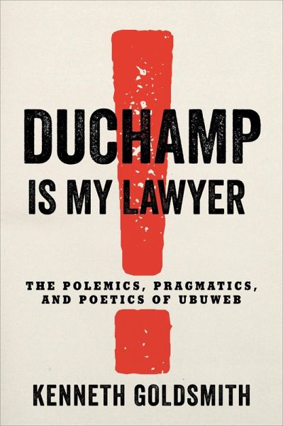 Duchamp Is My Lawyer (eBook, ePUB) Duchamp Is My Lawyer (eBook, ePUB)