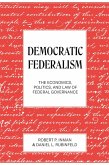 Democratic Federalism (eBook, ePUB)