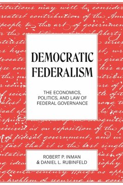 Democratic Federalism (eBook, ePUB) - Inman, Robert P.; Rubinfeld, Daniel L.